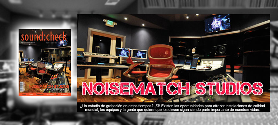 soundcheck | Noisematch Recording Studio Miami